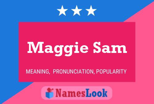 Póster del nombre Maggie Sam