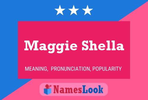 Póster del nombre Maggie Shella