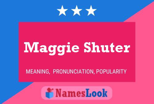 Póster del nombre Maggie Shuter