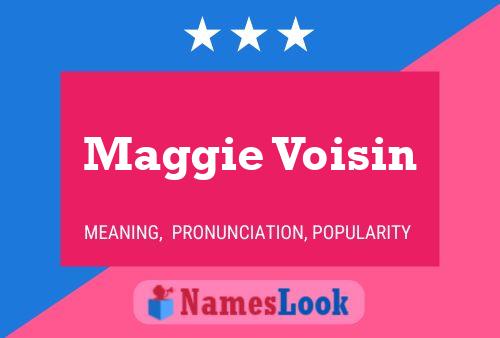 Póster del nombre Maggie Voisin