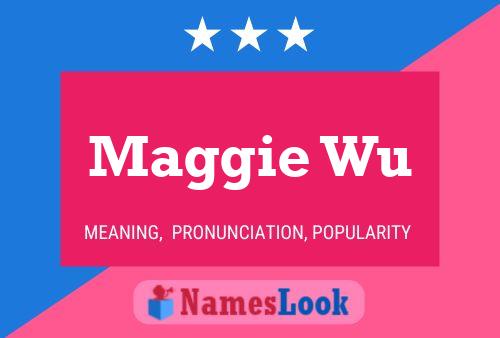 Póster del nombre Maggie Wu