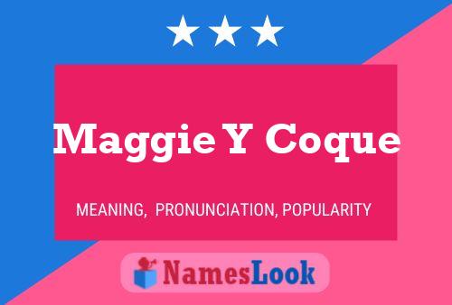 Póster del nombre Maggie Y Coque