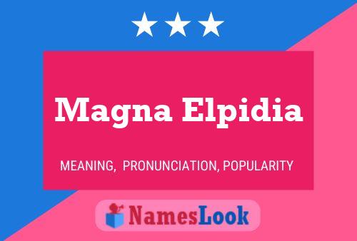 Póster del nombre Magna Elpidia