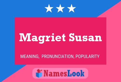 Póster del nombre Magriet Susan