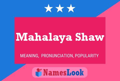 Póster del nombre Mahalaya Shaw