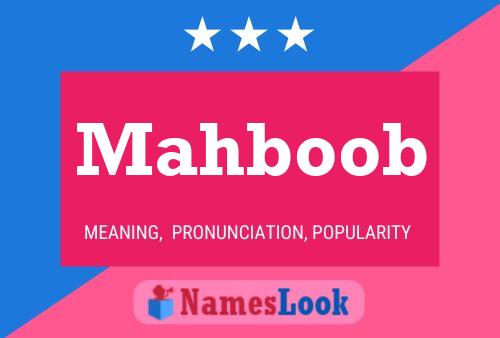 Póster del nombre Mahboob