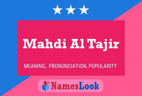 Póster del nombre Mahdi Al Tajir