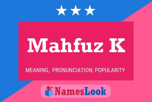 Póster del nombre Mahfuz K