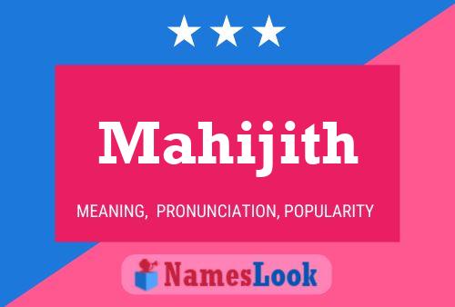 Póster del nombre Mahijith