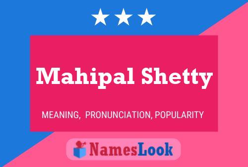 Póster del nombre Mahipal Shetty