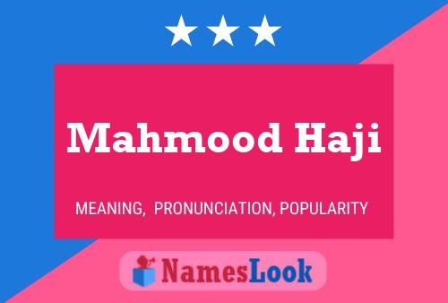 Póster del nombre Mahmood Haji