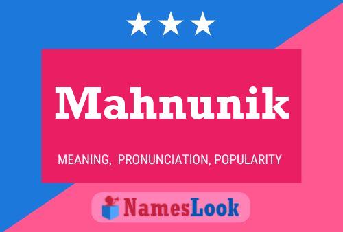 Póster del nombre Mahnunik