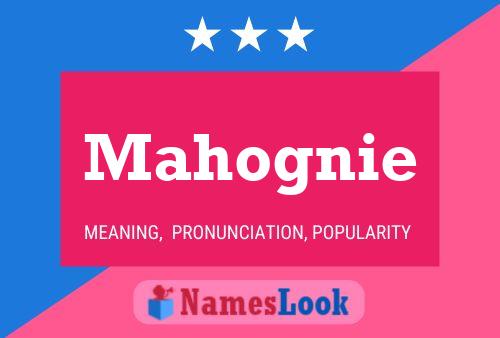 Póster del nombre Mahognie