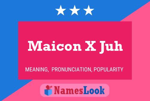 Póster del nombre Maicon X Juh