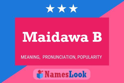 Póster del nombre Maidawa B