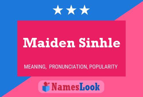 Póster del nombre Maiden Sinhle