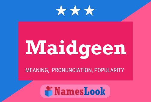 Póster del nombre Maidgeen