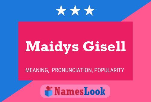 Póster del nombre Maidys Gisell