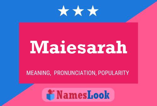 Póster del nombre Maiesarah