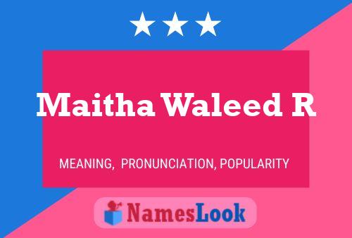 Póster del nombre Maitha Waleed R