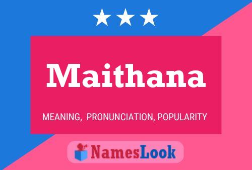 Póster del nombre Maithana