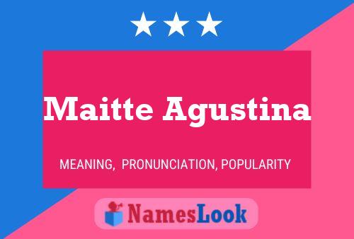 Póster del nombre Maitte Agustina