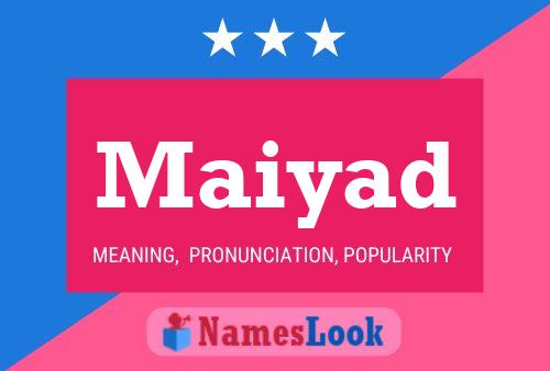 Póster del nombre Maiyad