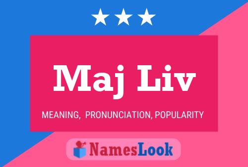 Póster del nombre Maj Liv