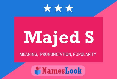 Póster del nombre Majed S