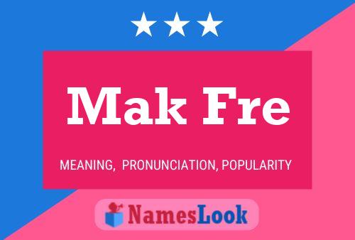 Póster del nombre Mak Fre