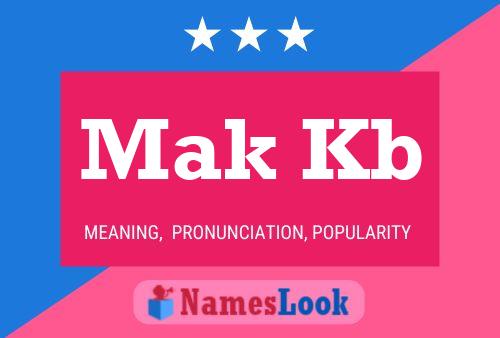 Póster del nombre Mak Kb