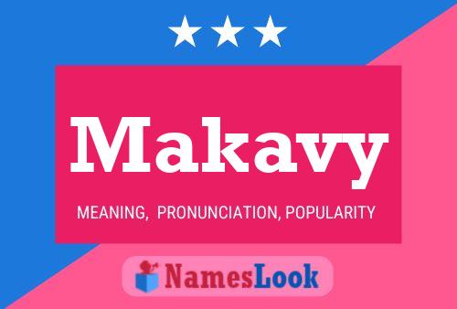 Póster del nombre Makavy