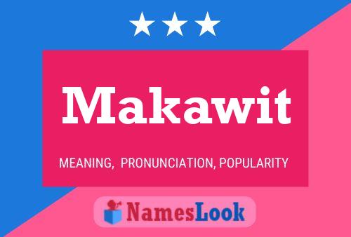 Póster del nombre Makawit