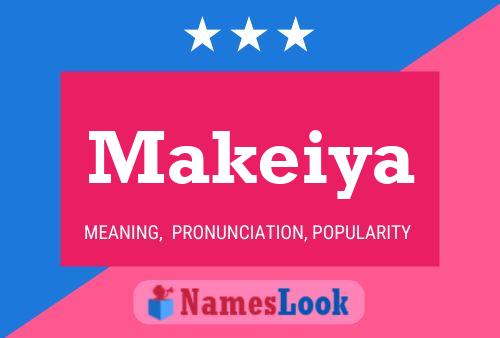 Póster del nombre Makeiya