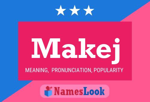 Póster del nombre Makej