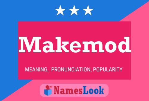 Póster del nombre Makemod