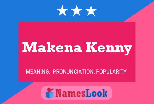 Póster del nombre Makena Kenny