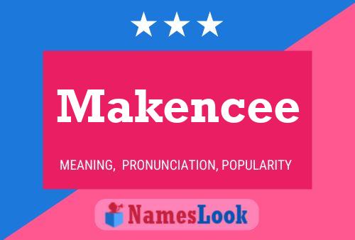 Póster del nombre Makencee