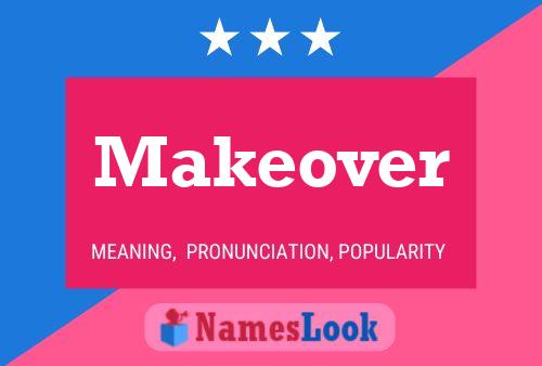 Póster del nombre Makeover