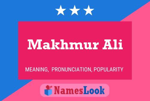 Póster del nombre Makhmur Ali