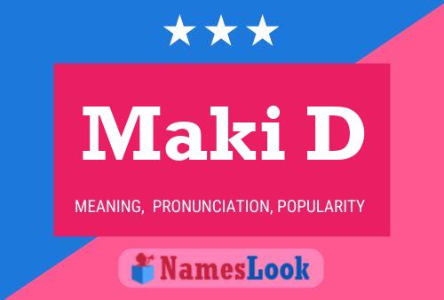 Póster del nombre Maki D