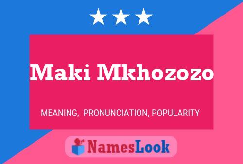 Póster del nombre Maki Mkhozozo