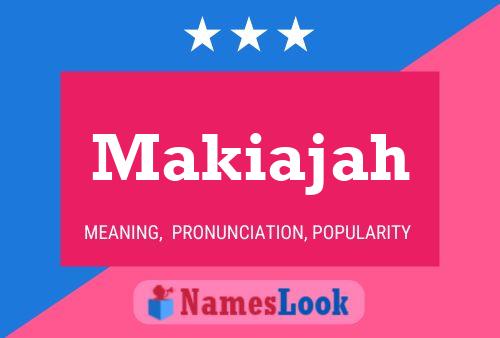 Póster del nombre Makiajah