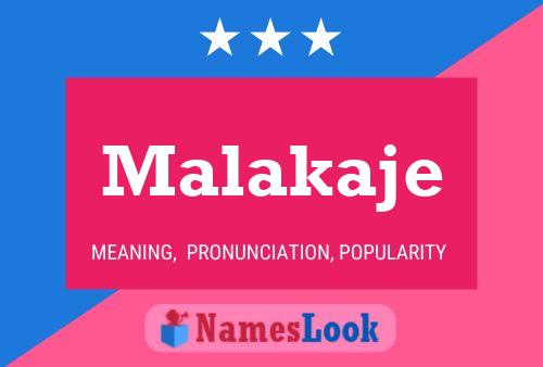 Póster del nombre Malakaje