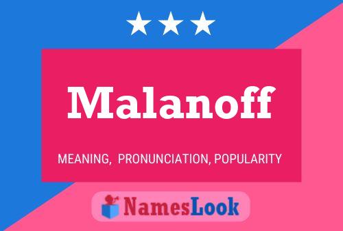 Póster del nombre Malanoff