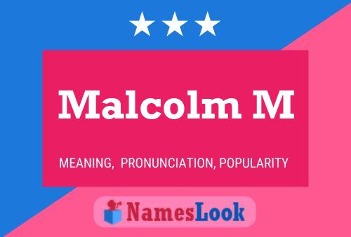 Póster del nombre Malcolm M