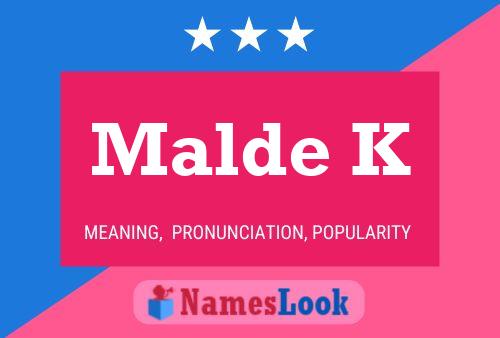 Póster del nombre Malde K