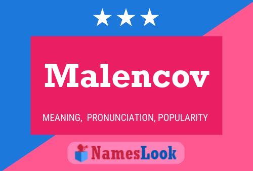 Póster del nombre Malencov