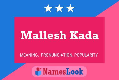 Póster del nombre Mallesh Kada