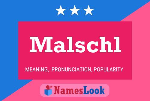 Póster del nombre Malschl